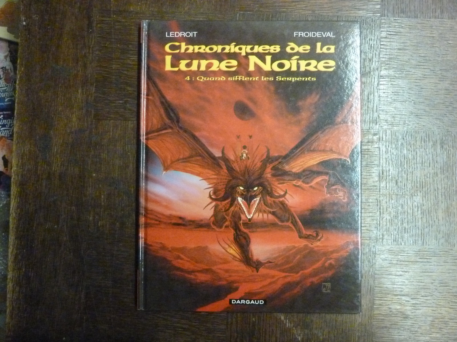 CHRONIQUES DE LA LUNE NOIRE T4 QUAND SIFFLENT LES SERPENTS -  LEDROIT- FROIDEVAL