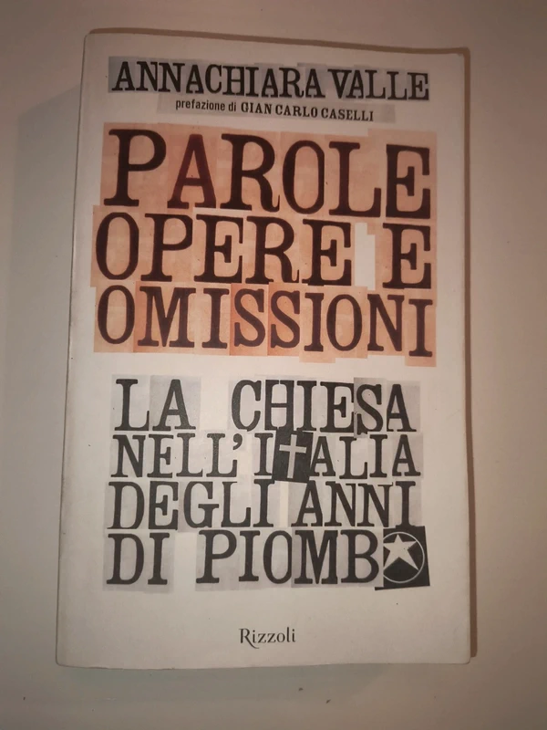Parole opere e omissioni - Annachiara Valle