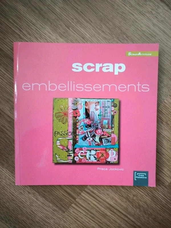 Scrap Embellissements - Prisca Jockovic (Créa Passions)