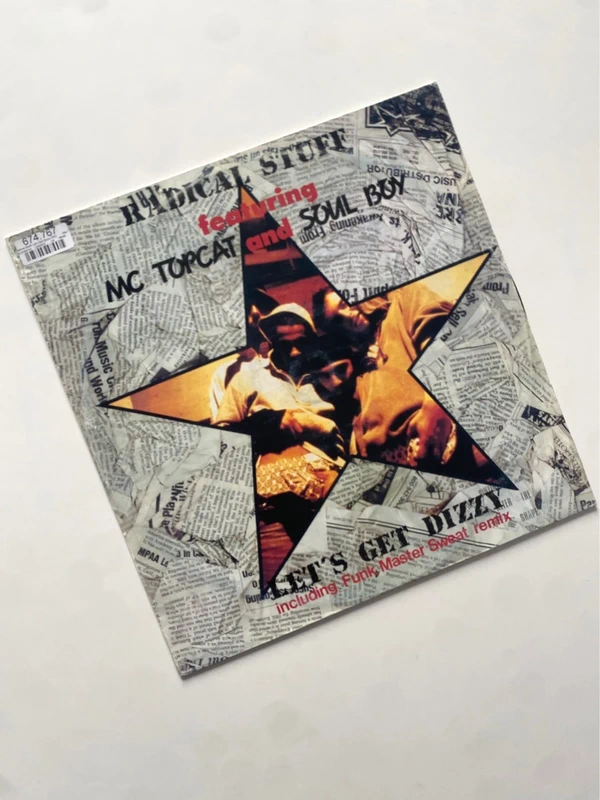 Radical Stuff Featuring MC Topcat And Soul Boy – Let's Get Dizzy