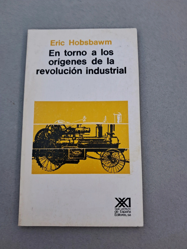 En torno a los origenes de la revolución industrial- Eric Hobsbawm