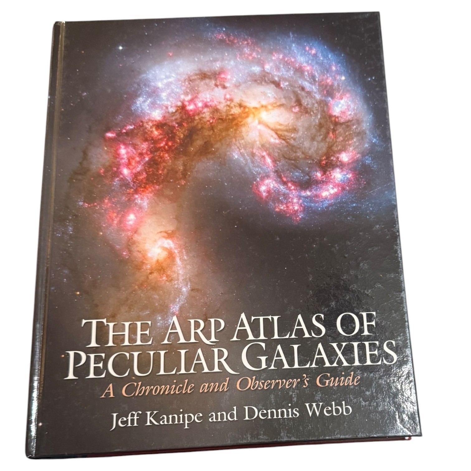 The Arp Atlas of Peculiar Galaxies Kanipe Webb Willmann-Bell 2019 libro copertina rigida
