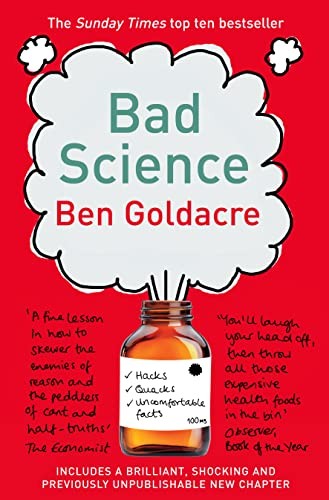 Bad Science By Ben Goldacre. 9780007284870