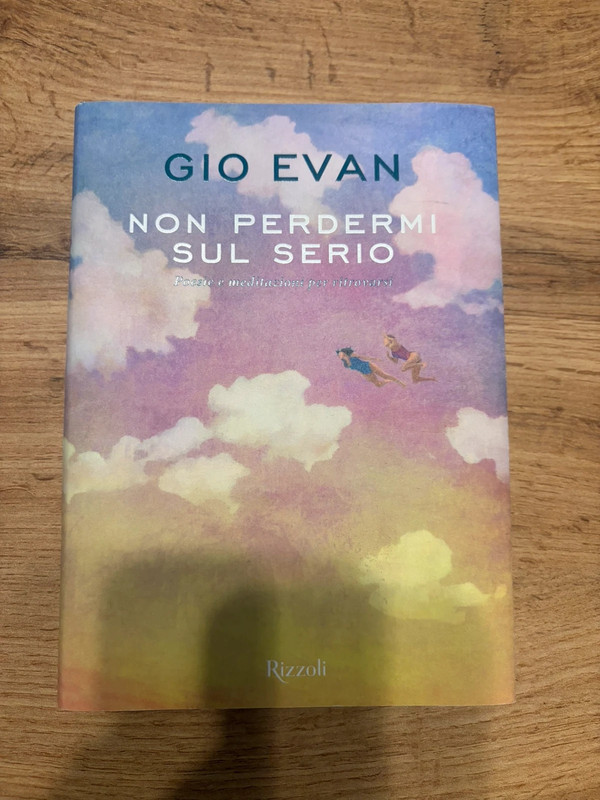 Gio Evan - Non perdermi sul serio