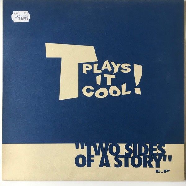 T Plays It Cool - Two Sides Of A Story EP (12", EP, Ltd) (Very Good Plus (VG+))