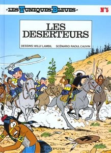 DUPUIS Les Tuniques Bleues  Les Deserteurs (French) 05 by Raoul Cauvin 2017
