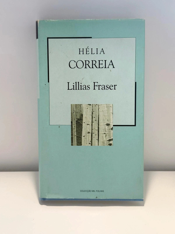 Lillias Fraser - Hélia Correia | Literatura Contemporânea / Ficção Histórica