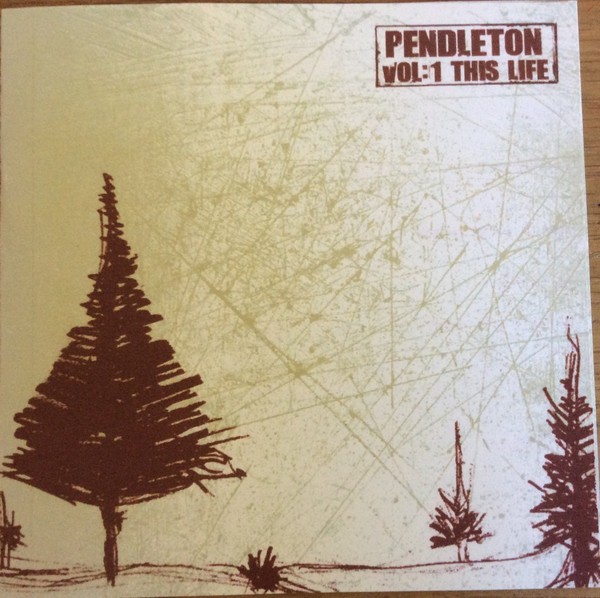 Pendleton – Vol:1 This Life