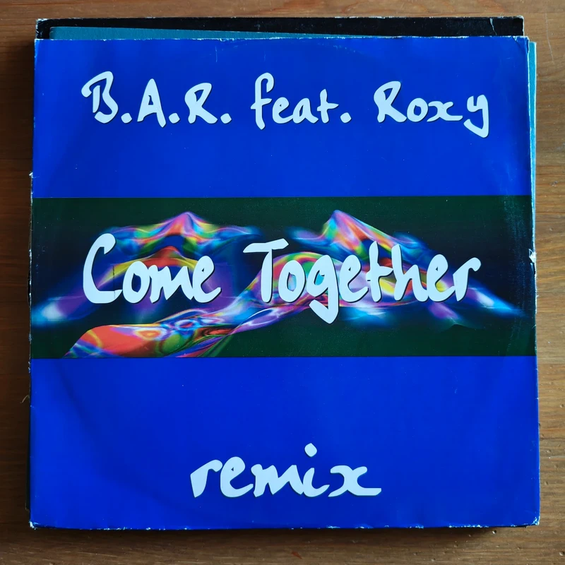B.A.R. Feat. Roxy - Come Together (Remix) (12")
