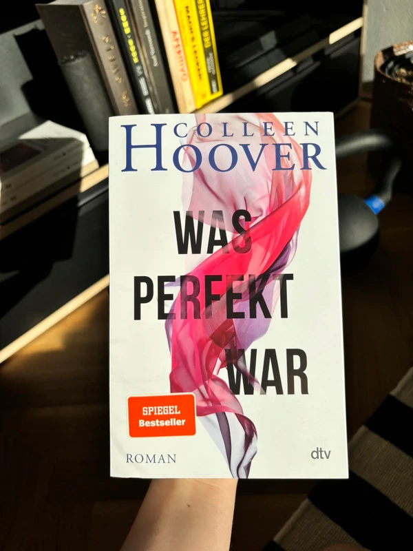 Was perfekt war - Colleen Hoover