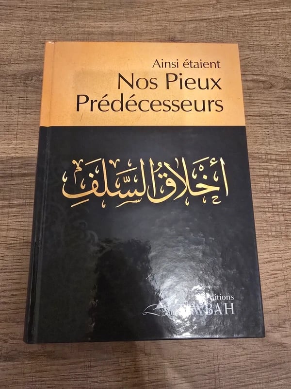 Ainsi étaient nos Pieux Prédécesseur Edition Tawbah