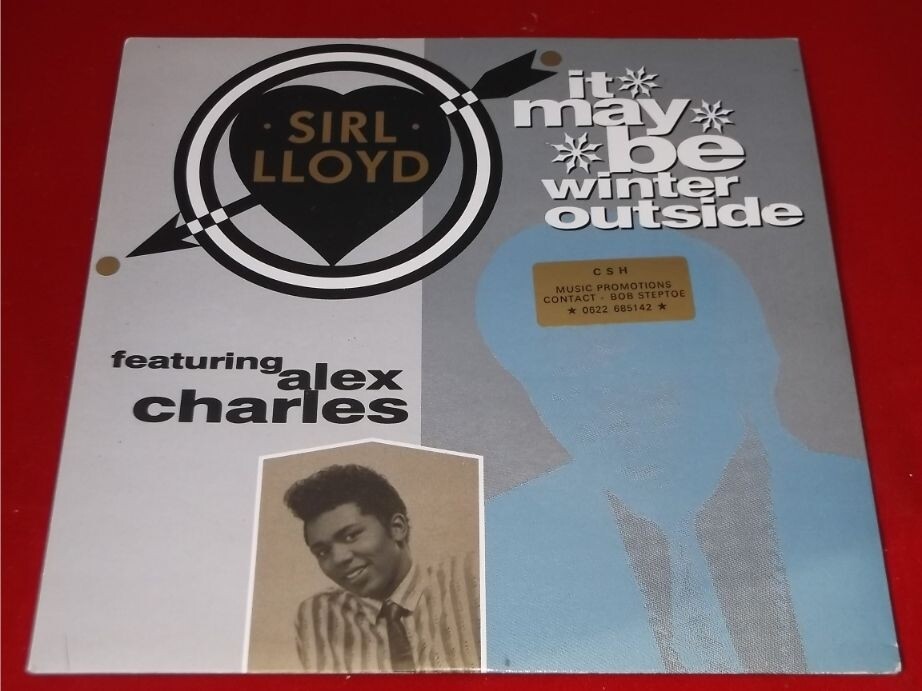 Sirl Lloyd (& Alex Charles):   It May Be Winter Outside EX+  1990 Promo    7"