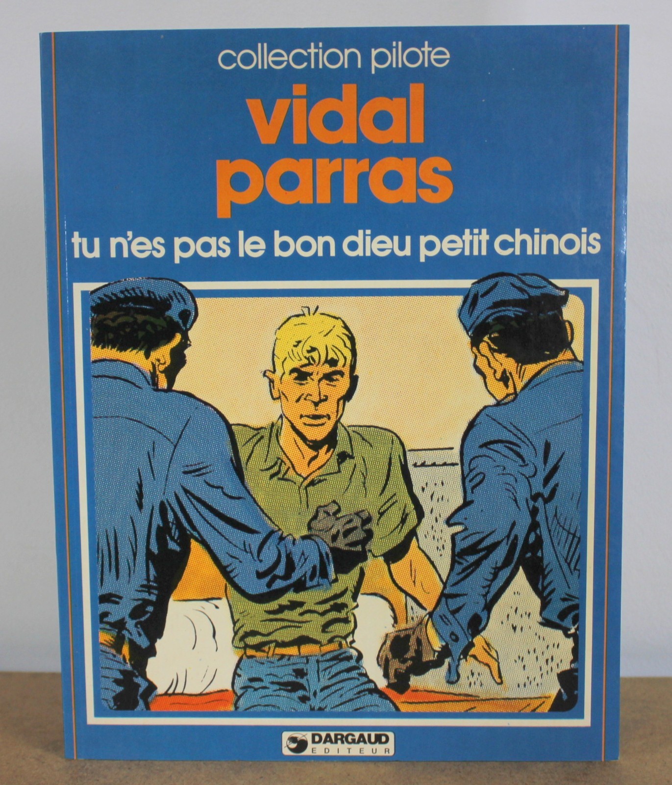 Tu n'es pas le bon dieu petit chinois Guy Vidal Antonio Parras 1981 EO