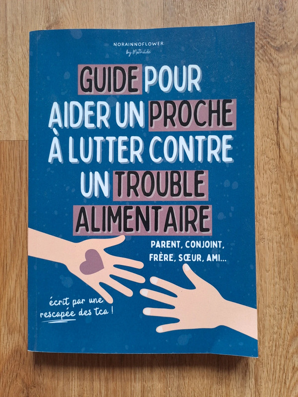 Guide pour aider un proche à lutter contre un trouble alimentaire