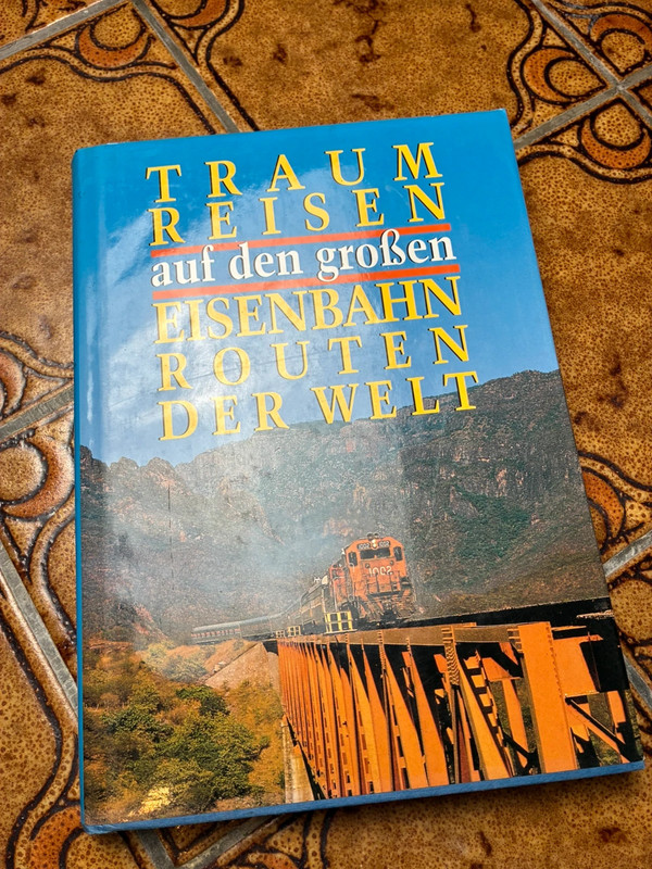 Buch: Traumreisen auf den großen Eisenbahnrouten der Welt Bildband Großformat Karten