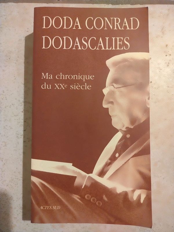 Dodascalies : ma chronique du XXe siècle Doda Conrad