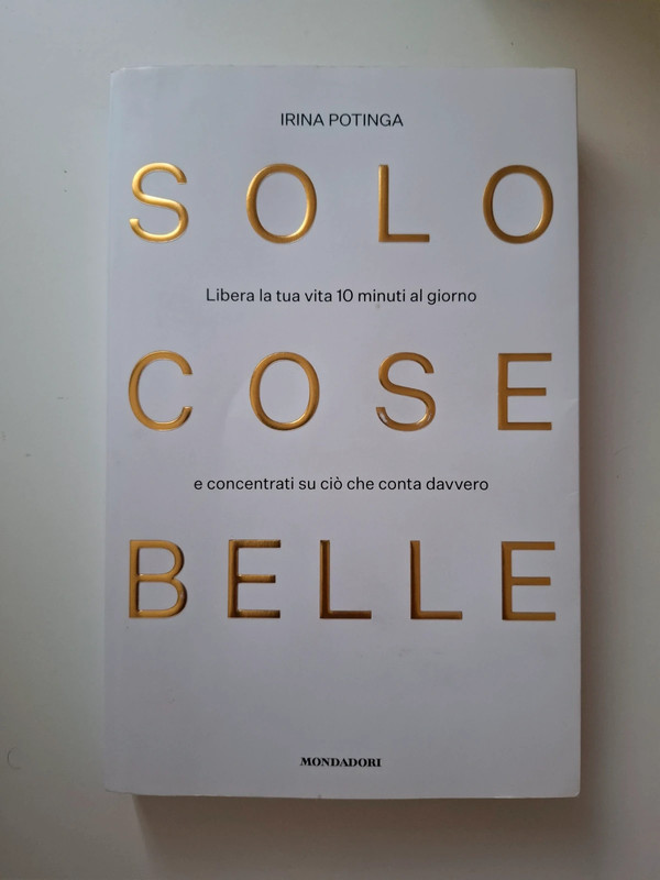 Solo Cose Belle (Italian Edition) Minimalism & Personal Growth