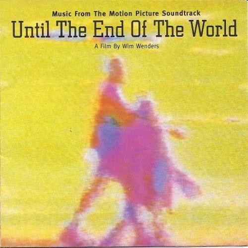 Various - Until The End Of The World (Music From The Motion Picture Soundtrack)