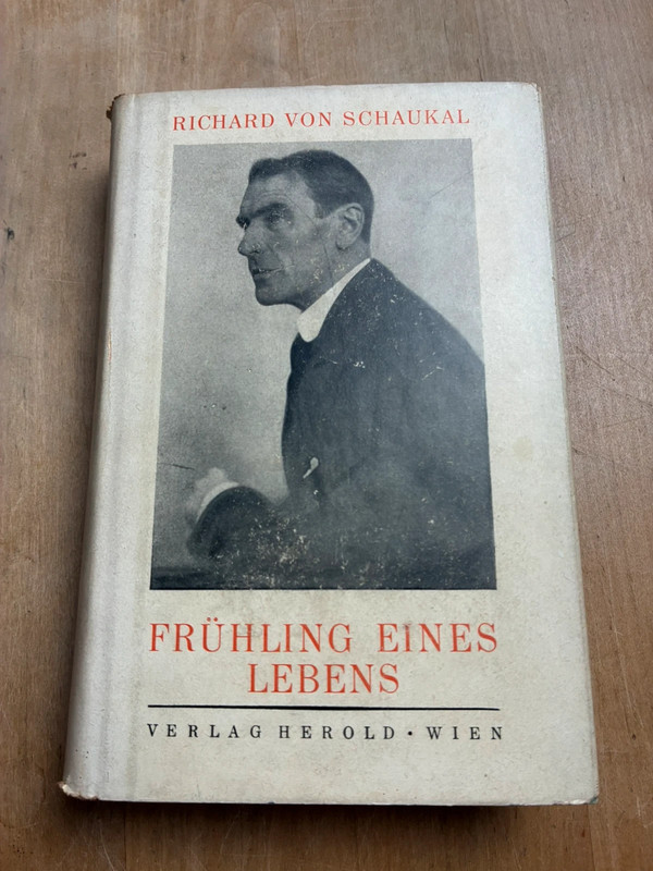 Buch: Richard von Schaukal Frühling eines Lebens Die Furche Jahrbuch 1948 Herold Wien