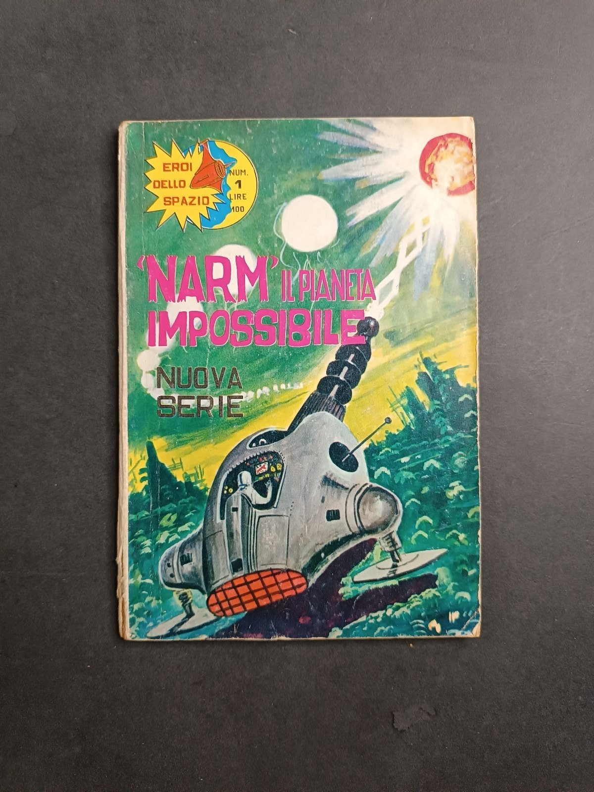 Fumetto Eroi dello Spazio n.1 Narm il Pianeta Impossibile S.E.PE.R.