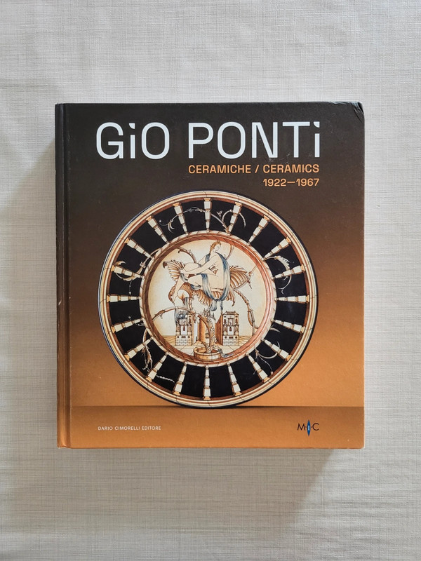 Gio Ponti Ceramiche/Ceramics 1922-1967