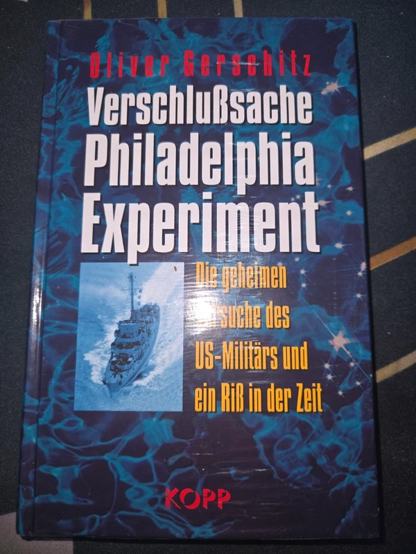 Oliver Gerschitz Verschlußsache Philadelphia Experiment Die geheimen Versuche des US Militärs