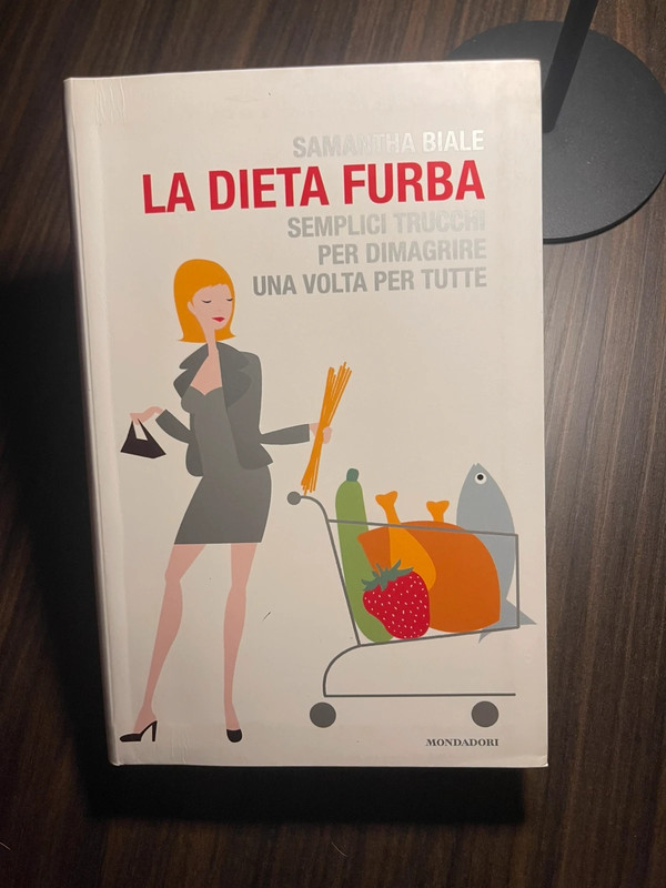La Dieta Furba – Semplici trucchi per dimagrire una volta per tutte