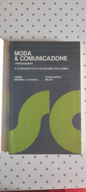 Moda & comunicazione - I protagonisti e le prospettive di un sistema che cambia