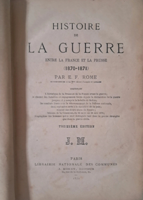 #Histoire de la #Guerre Entre la France et la Prusse 1870-1871 J. Morey Éditeur Paris 1872