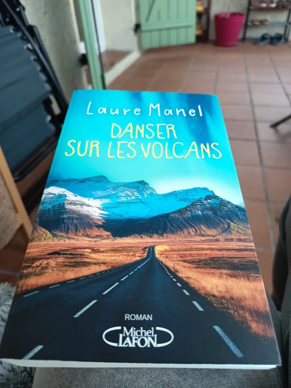 Laure Manel Danser sur les volcans - Nouveauté 2026 - Laure Manel