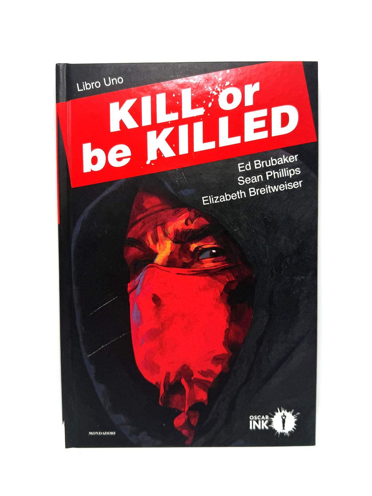 Kill or be killed vol. 1 Fumetto Graphic Novel Horror Ed Brubaker Oscar ink Nuov