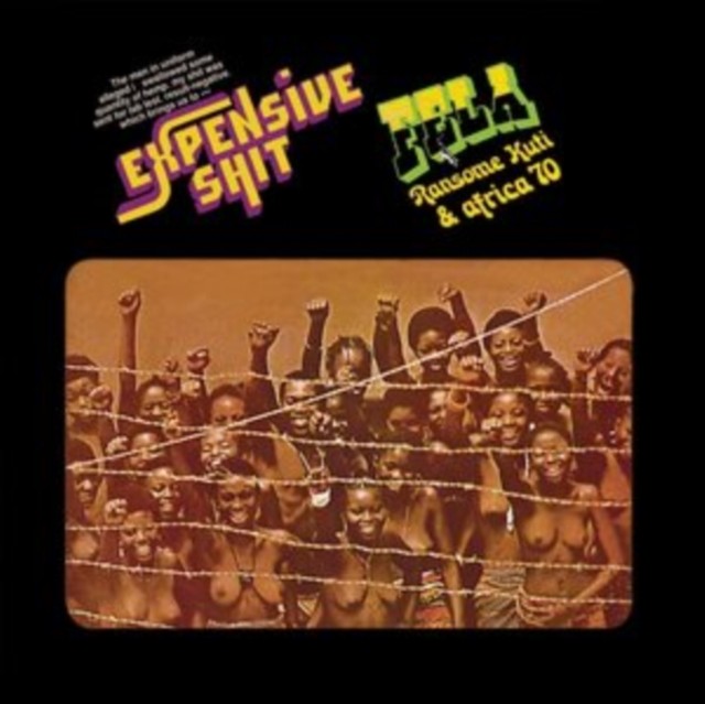 KUTI,FELA: EXPENSIVE SHIT (Vinyl) NEW
