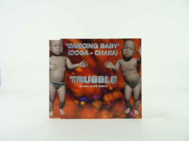 TRUBBLE DANCING BABY (OOGA-CHAKA) (A37) 3 Track CD Single plus Picture Sleeve IS
