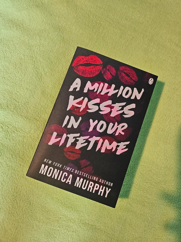 A Million Kisses in Your Lifetime" von Monica Murphy.