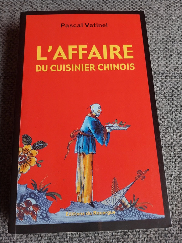 L'affaire du cuisinier chinois - Pascal Vatinel