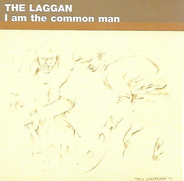 THE LAGGAN - I AM THE COMMON MAN CD