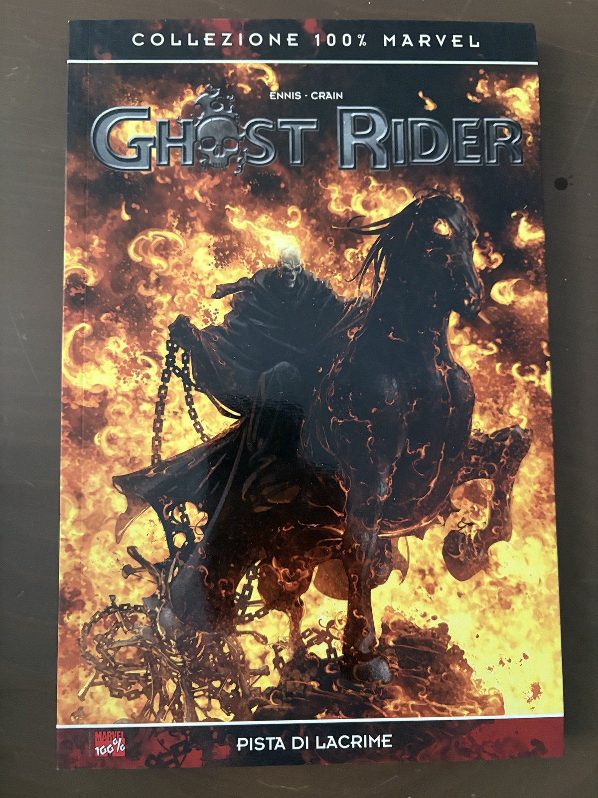 GHOST RIDER Pista di lacrime - G. Ennis/Crain- Collezione 100% Marvel - Panini