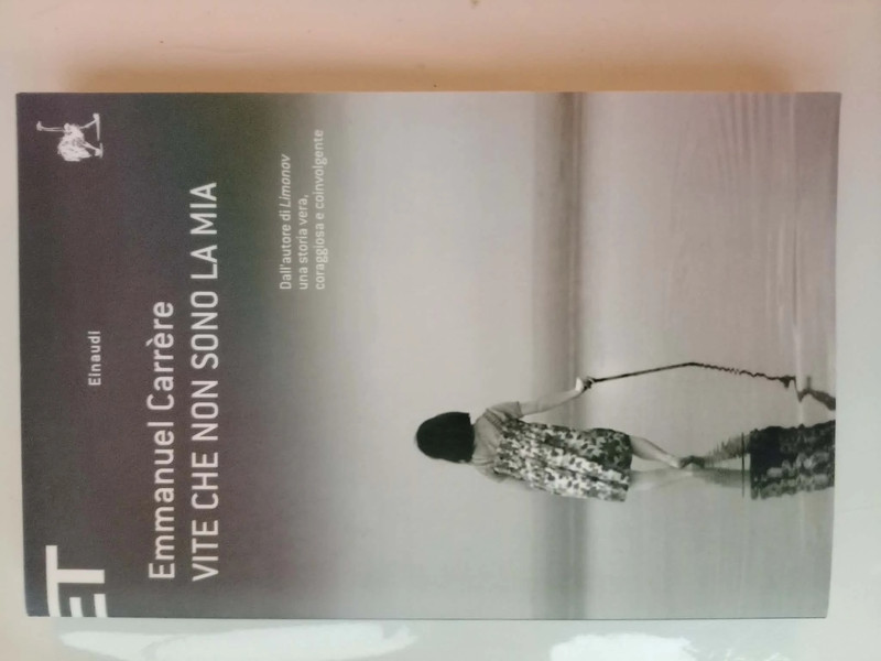 Vite che non sono la mia di Emmanuel Carrere Prima Edizione