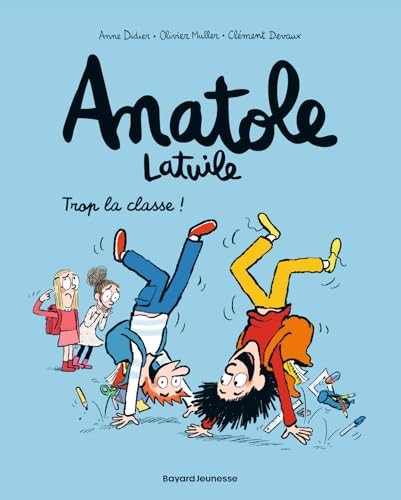 Anatole Latuile: Anatole Latuile/T11 Trop la classe di Muller, Olivier Hardback