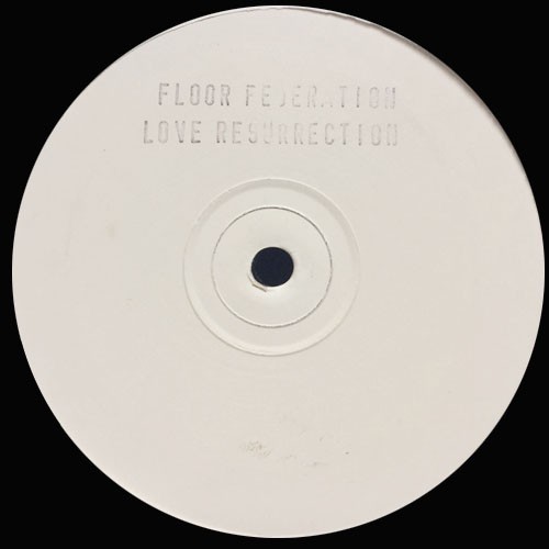 Floor Federation – Love Resurrection - 12" Vinyl PROMO - 1996 - WE006 - AGLJ