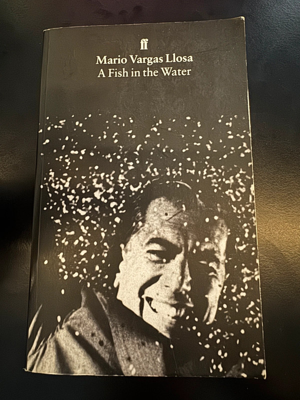 A Fish in the Water �� Mario Vargas Llosa