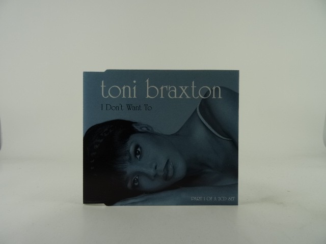 TONI BRAXTON I DON'T WANT TO PART 1 (B67) 4 Track CD Single including Picture Sl