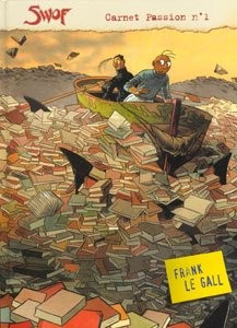 SWOF Carnet Passion  Frank Le Gall (French) 01 by Collectif 2017