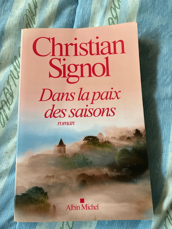 Christian Signol Dans la paix des saisons
