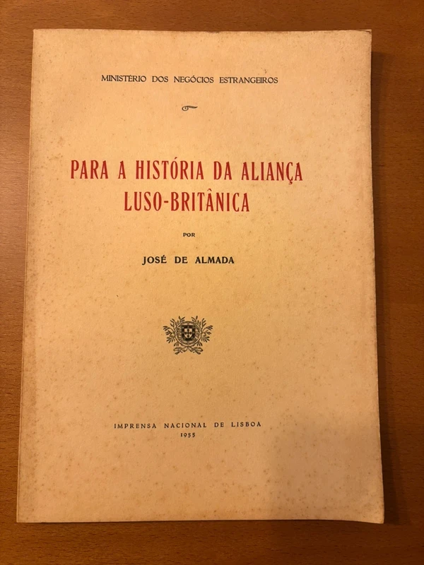 Para a História da Aliança Luso-britânica - José de Almada