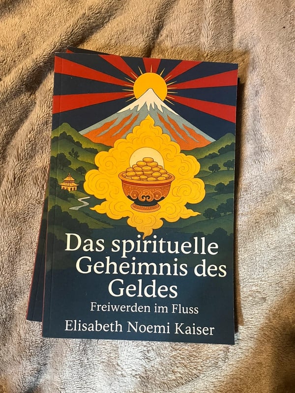 Das spirituelle Geheimnis des Geldes Bestseller Elisabeth Noemi Kaiser