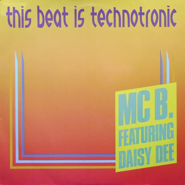 MC B Featuring Daisy Dee - This Beat Is Technotronic Vinyl 12" 45 RPM 62026
