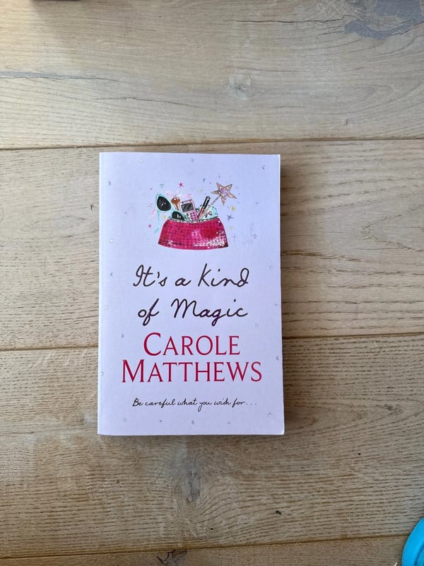It’s a Kind  of Magic Carole Matthews