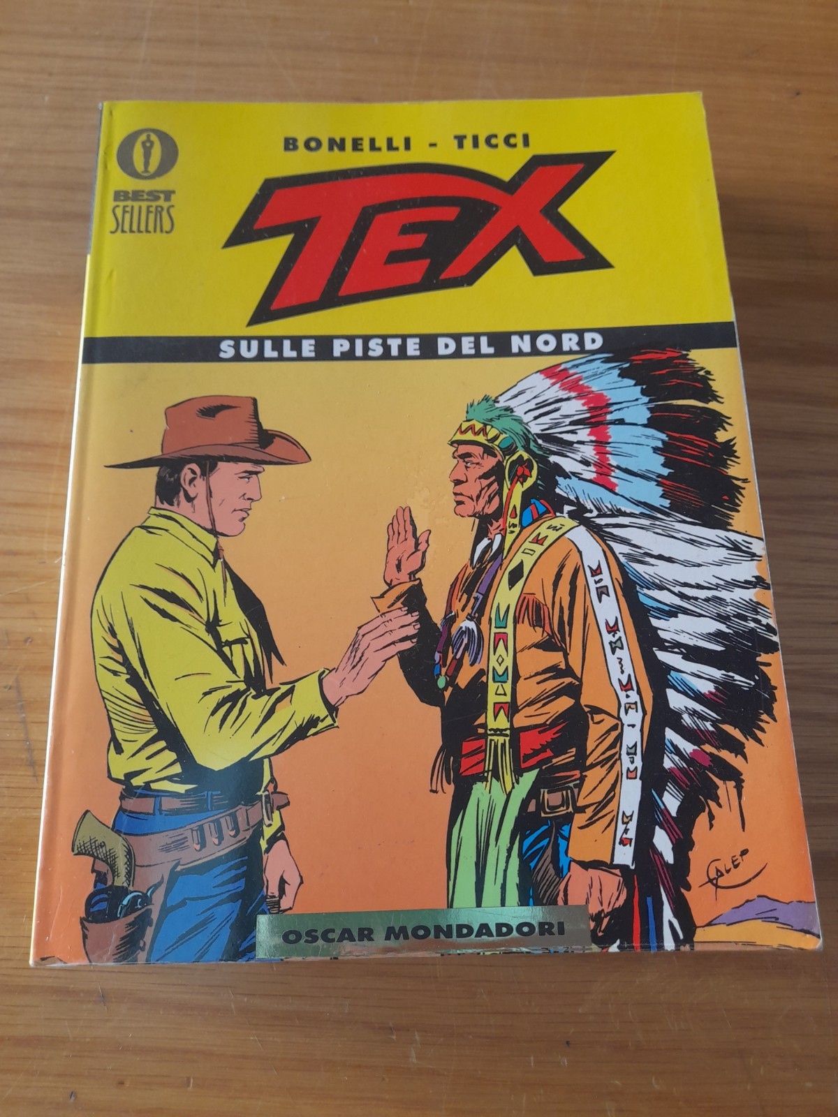 Tex: Sulle piste del Nord...by Bonelli e Ticci...Oscar Mondadori 950...ottimo