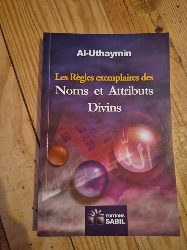 Les règles exemplaires des Noms et Attributs Divins